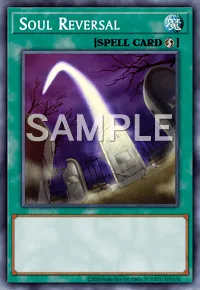 Soul Reversal, Yu-Gi-Oh! card, SPELL