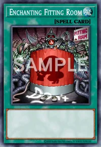 Enchanting Fitting Room, Yu-Gi-Oh! card, SPELL