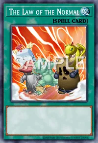 The Law of the Normal, Yu-Gi-Oh! card, SPELL