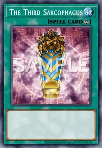 The Third Sarcophagus, Yu-Gi-Oh! card, SPELL