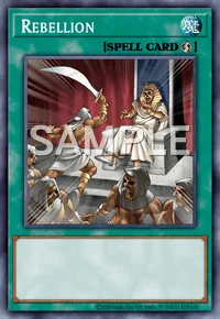 Rebellion, Yu-Gi-Oh! card, SPELL