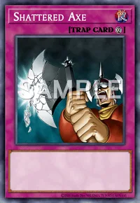 Shattered Axe, Yu-Gi-Oh! card, TRAP