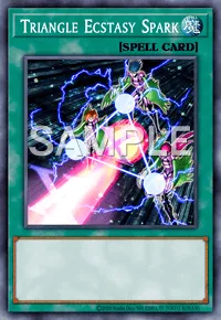 Triangle Ecstasy Spark, Yu-Gi-Oh! card, SPELL