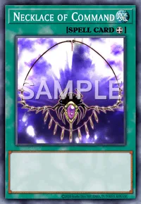 Necklace of Command, Yu-Gi-Oh! card, SPELL