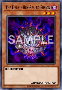The Dark - Hex-Sealed Fusion, Yu-Gi-Oh! card, DARK