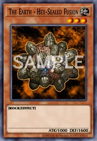 The Earth - Hex-Sealed Fusion, Yu-Gi-Oh! card, EARTH