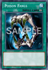 Poison Fangs, Yu-Gi-Oh! card, SPELL