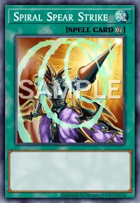 Spiral Spear Strike, Yu-Gi-Oh! card, SPELL