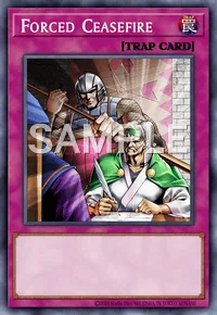 Forced Ceasefire, Yu-Gi-Oh! card, TRAP