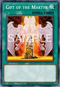 Gift of the Martyr, Yu-Gi-Oh! card, SPELL