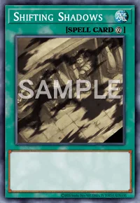 Shifting Shadows, Yu-Gi-Oh! card, SPELL