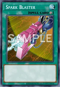Spark Blaster, Yu-Gi-Oh! card, SPELL