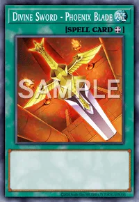 Divine Sword - Phoenix Blade, Yu-Gi-Oh! card, SPELL