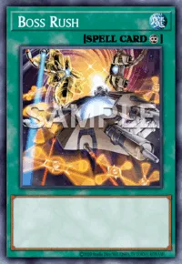 Boss Rush, Yu-Gi-Oh! card, SPELL