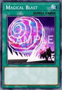Magical Blast, Yu-Gi-Oh! card, SPELL