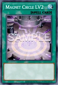Magnet Circle LV2, Yu-Gi-Oh! card, SPELL