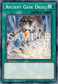 Ancient Gear Drill, Yu-Gi-Oh! card, SPELL