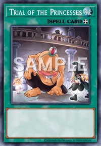 Trial of the Princesses, Yu-Gi-Oh! card, SPELL