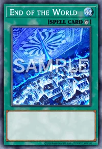 End of the World, Yu-Gi-Oh! card, SPELL