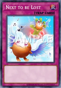Next to be Lost, Yu-Gi-Oh! card, TRAP