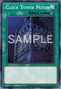 Clock Tower Prison, Yu-Gi-Oh! card, SPELL