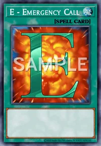E - Emergency Call, Yu-Gi-Oh! card, SPELL