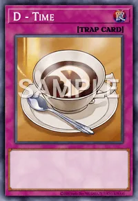 D - Time, Yu-Gi-Oh! card, TRAP