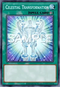 Celestial Transformation, Yu-Gi-Oh! card, SPELL
