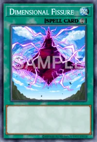 Dimensional Fissure, Yu-Gi-Oh! card, SPELL