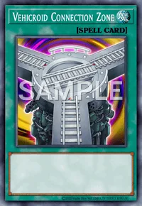 Vehicroid Connection Zone, Yu-Gi-Oh! card, SPELL