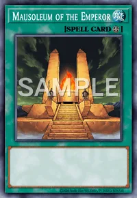 Mausoleum of the Emperor, Yu-Gi-Oh! card, SPELL