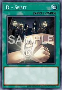 D - Spirit, Yu-Gi-Oh! card, SPELL