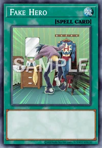 Fake Hero, Yu-Gi-Oh! card, SPELL