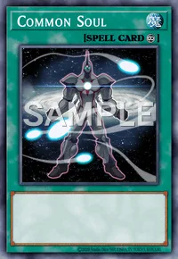 Common Soul, Yu-Gi-Oh! card, SPELL