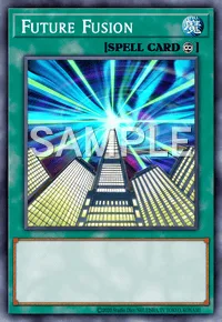 Future Fusion, Yu-Gi-Oh! card, SPELL