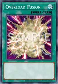 Overload Fusion, Yu-Gi-Oh! card, SPELL
