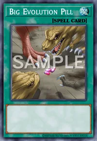 Big Evolution Pill, Yu-Gi-Oh! card, SPELL