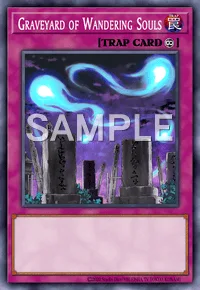 Graveyard of Wandering Souls, Yu-Gi-Oh! card, TRAP