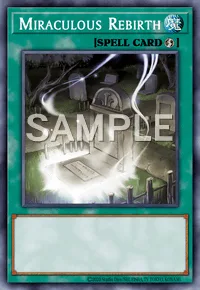Miraculous Rebirth, Yu-Gi-Oh! card, SPELL