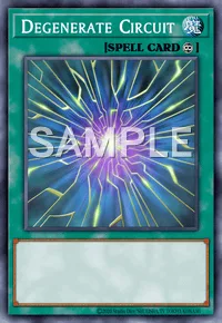 Degenerate Circuit, Yu-Gi-Oh! card, SPELL