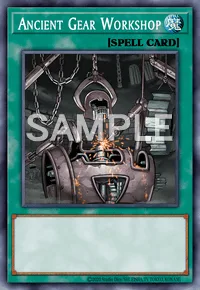 Ancient Gear Workshop, Yu-Gi-Oh! card, SPELL