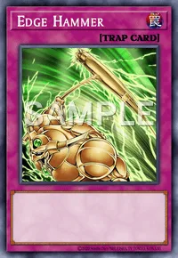 Edge Hammer, Yu-Gi-Oh! card, TRAP