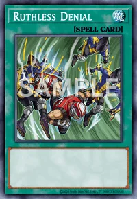Ruthless Denial, Yu-Gi-Oh! card, SPELL