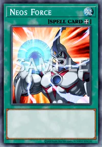 Neos Force, Yu-Gi-Oh! card, SPELL