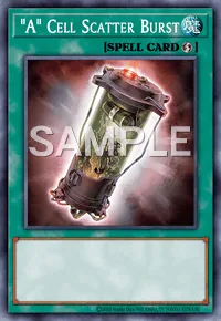 "A" Cell Scatter Burst, Yu-Gi-Oh! card, SPELL
