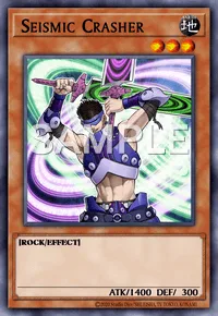 Seismic Crasher, Yu-Gi-Oh! card, EARTH