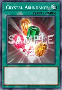 Crystal Abundance, Yu-Gi-Oh! card, SPELL