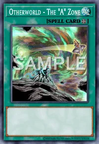 Otherworld - The "A" Zone, Yu-Gi-Oh! card, SPELL