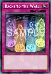 Backs to the Wall, Yu-Gi-Oh! card, TRAP