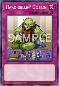 Hard-sellin' Goblin, Yu-Gi-Oh! card, TRAP